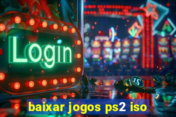 baixar jogos ps2 iso